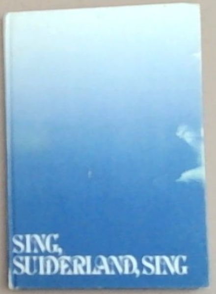 Sing, Suiderland, Sing